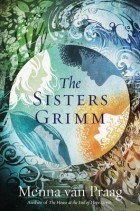 Menna van Praag - The Sisters Grimm