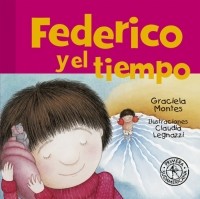 Graciela Montes - Federico y el tiempo