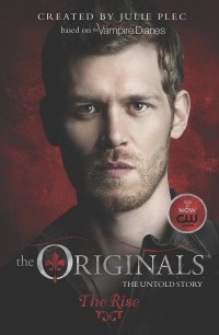 Julie Plec - The Originals: Rise