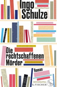 Die rechtschaffenen Mörder