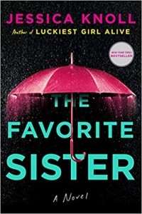 Jessica Knoll - The Favorite Sister