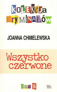 Joanna Chmielewska - Wszystko czerwone