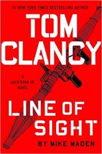 Mike Maden - Tom Clancy Line of Sight