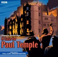 Френсис Дарбридж - Case For Paul Temple