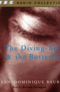 Жан-Доминик Боби - Diving-Bell And The Butterfly