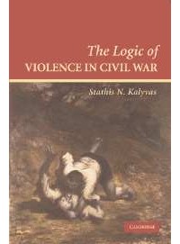 Статис Н. Каливас - The Logic of Violence in Civil War