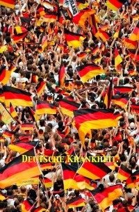 Deutsche Krankheit