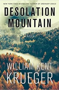 William Kent Krueger - Desolation Mountain