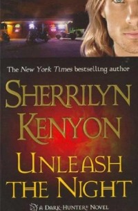 Sherrilyn Kenyon - Unleash the Night