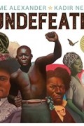 Kwame Alexander - The Undefeated