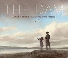 Дэвид Алмонд - The Dam