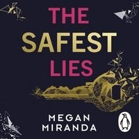 Меган Миранда - The Safest Lies