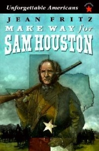 Make Way for Sam Houston