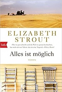 Elizabeth Strout - Alles ist möglich