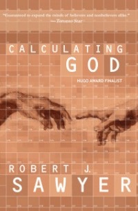 Роберт Сойер - Вычисление Бога