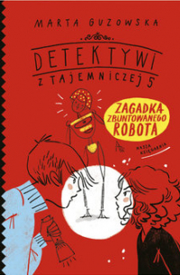 Zagadka zbuntowanego robota