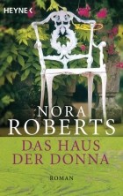 Нора Робертс - Das Haus der Donna