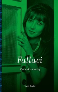 Oriana Fallaci - Wywiad z władzą