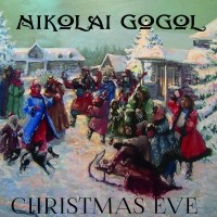 Николай Гоголь - Christmas Eve