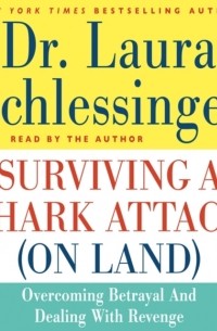Лора Шлессингер - Surviving a Shark Attack 