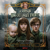 Лемони Сникет - Series of Unfortunate Events #4: The Miserable Mill