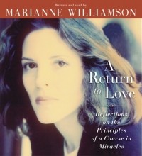 Marianne  Williamson - Return to Love