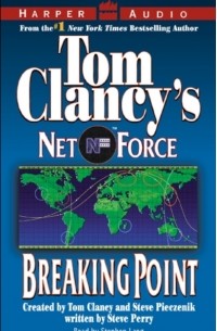 Tom Clancy's Net Force #4: Breaking Point