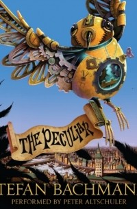 Стефан Бахманн - The Peculiar