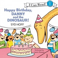 Syd Hoff - Happy Birthday, Danny and the Dinosaur!