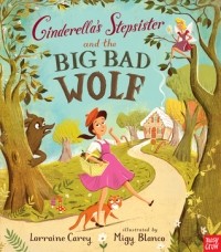  - Cinderella's Stepsister and the Big Bad Wolf