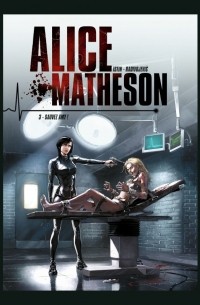  - Alice Matheson. Tome 3. Sauvez Amy!