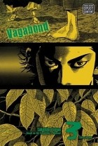 Такэхико Иноуэ  - Vagabond, Vol. 3