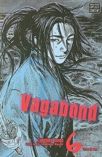 Такэхико Иноуэ  - Vagabond, Vol. 6