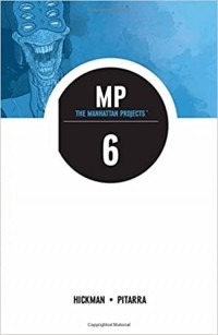  - The Manhattan Projects Volume 6: Sun Beyond the Stars