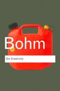 Дэвид Бом - On Creativity