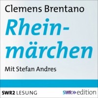 Клеменс Брентано - Rheinmärchen