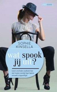 Sophie Kinsella - Wat spook jij uit ?