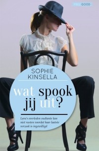 Sophie Kinsella - Wat spook jij uit ?