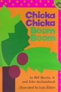  - Chicka Chicka Boom Boom