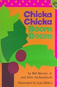  - Chicka Chicka Boom Boom