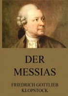 Фридрих Готлиб Клопшток - Der Messias