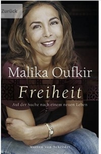 Малика Оуфкир - Freiheit: Auf der Suche nach einem neuen Leben