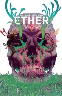  - Ether, vol.3:  The Disappearance of Violet Bell