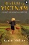 Karin Muller - Hitchhiking Vietnam: A Woman's Solo Journey in an Elusive Land
