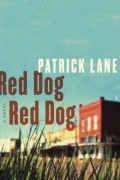 Патрик Лейн - Red Dog, Red Dog