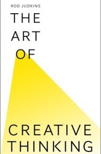Род Джадкинс - The Art of Creative Thinking