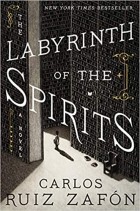 Carlos Ruiz Zafón - The Labyrinth of the Spirits
