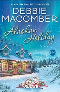 Debbie Macomber - Alaskan Holiday