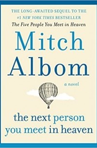 Mitch Albom - The Next Person You Meet in Heaven