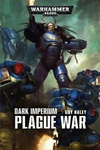 Гай Хейли - Dark Imperium: Plague War